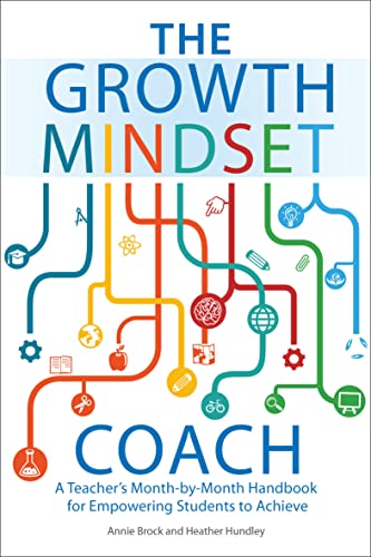 The Growth Mindset Coach: A Teacher's Month-by-Month Handbook for Empowering Students to Achieve - Epub + Converted Pdf